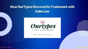 Blue graphic slide titled How OurTypes Secured Its Trademark with Indie Law features the OurTypes Story Framework logo and the text By Colleen Arturi in the center, with abstract circular designs.