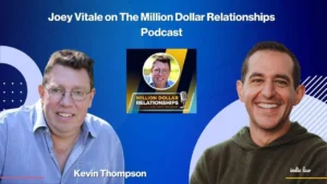 Two men on a blue gradient background: Kevin Thompson on the left wearing glasses and a light blue shirt, Joey Vitale on the right smiling in a green sweater. Between them is a podcast cover image titled Million Dollar Relationships.