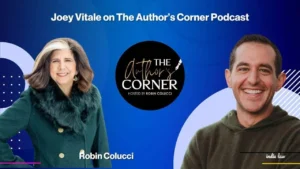 Podcast promotional image featuring host Robin Colucci on the left wearing a green coat, guest Joey Vitale on the right in a sweater, and The Authors Corner podcast logo in the center on a blue background.
