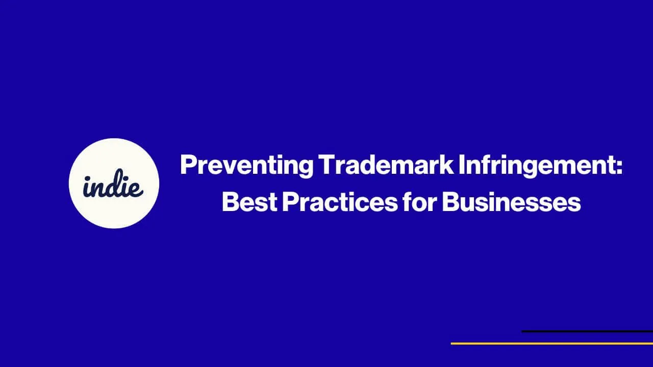 Blue slide with a white circle containing the word indie on the left, and the text Preventing Trademark Infringement: Best Practices for Businesses in bold white letters on the right. Thin yellow and purple lines at the bottom right.