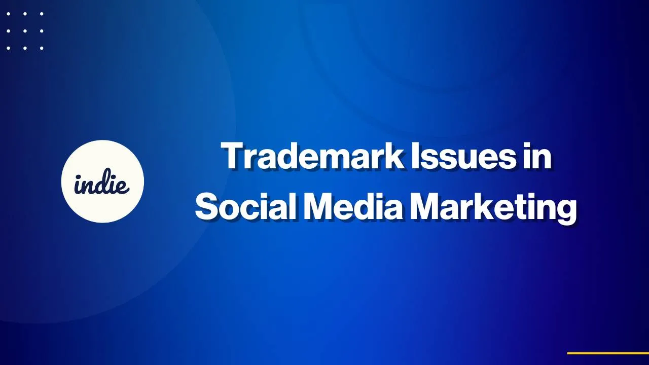 A blue gradient background with the text Trademark Issues in Social Media Marketing and a white circle on the left containing the word indie in lowercase script.