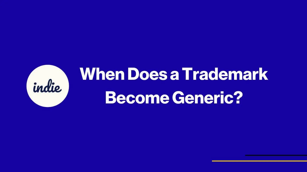 Blue background with white text that reads When Does a Trademark Become Generic? Left side has a white circle with the word indie in lowercase inside. Thin yellow and purple lines are at the bottom right corner.