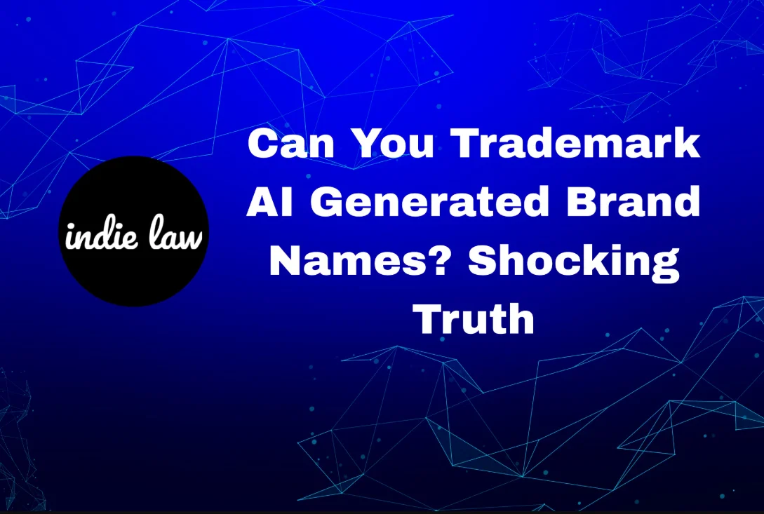 Text reads: "Can You Trademark AI Generated Brand Names? Shocking Truth." Indie Law logo on the left; blue digital background with geometric patterns.