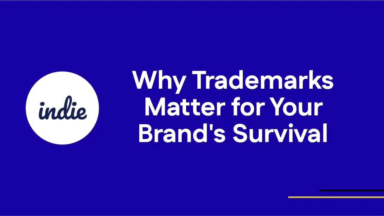 Blue background with white circle containing the word indie and large text reading Why Trademarks Matter for Your Brands Survival. Thin yellow and gray lines appear at the bottom right.