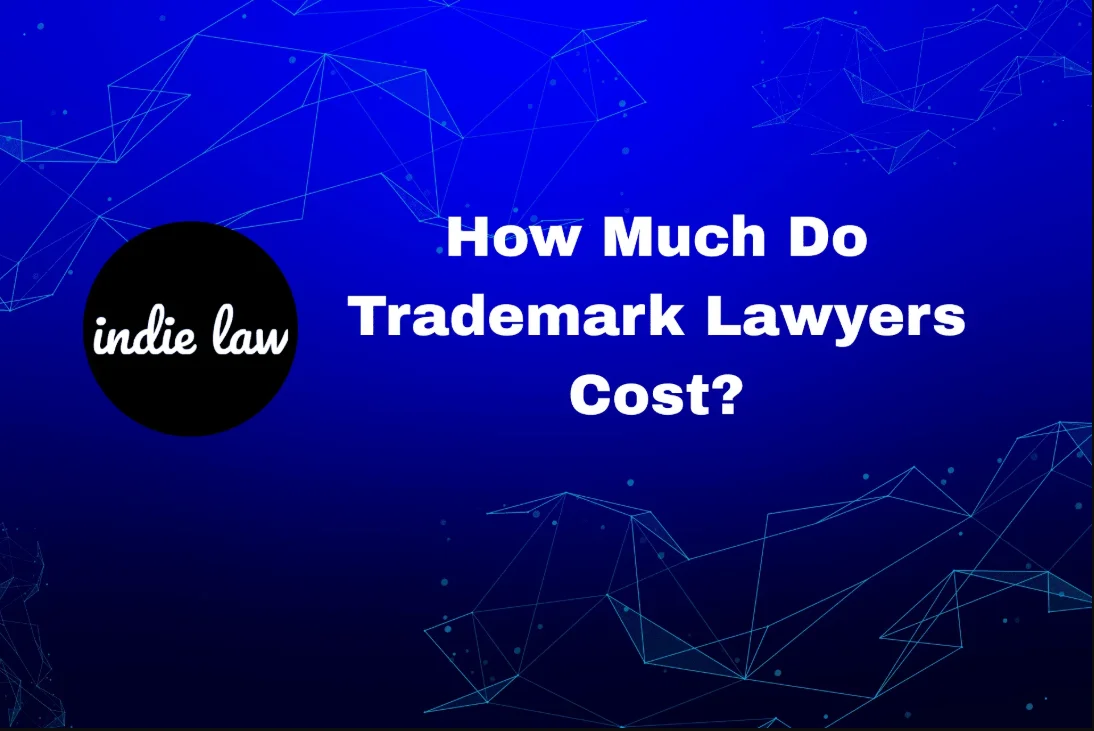 Blue background with abstract lines, "indie law" logo on the left, and white text that reads: "How Much Do Trademark Lawyers Cost?.