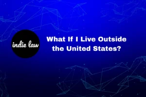 Blue background with geometric lines, "indie law" logo on left, and white text in the center reading "What If I Live Outside the United States? Trademark application approved next steps.