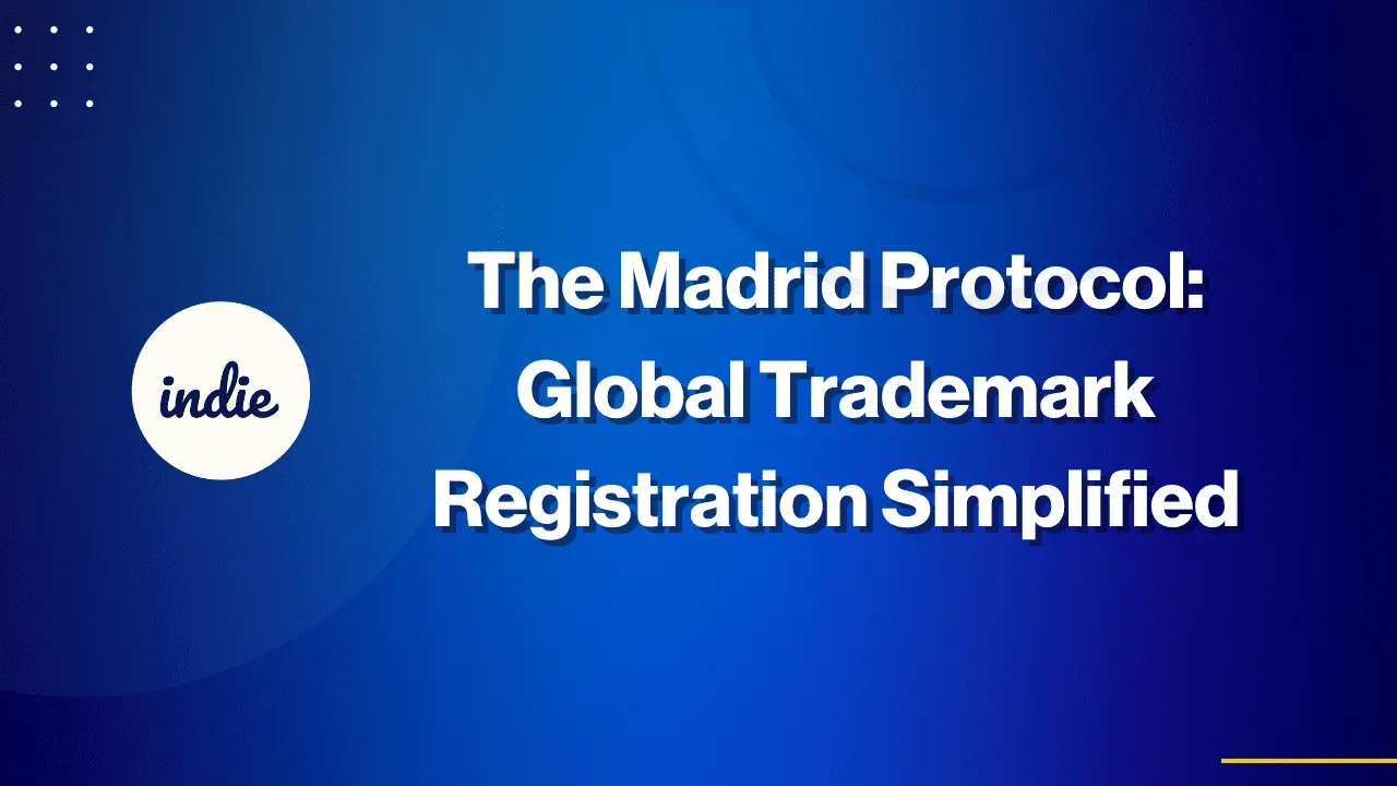 Blue graphic with the indie logo and the text The Madrid Protocol: Global Trademark Registration Simplified in bold white letters.