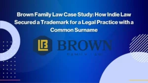 Slide with the title Brown Family Law Case Study: How Indie Law Secured a Trademark for a Legal Practice with a Common Surname, featuring the Brown Family Law logo and abstract circular graphics on a blue background.