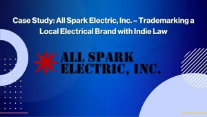Case study slide with the title All Spark Electric, Inc. – Trademarking a Local Electrical Brand with Indie Law and the All Spark Electric, Inc. logo on a blue abstract background.