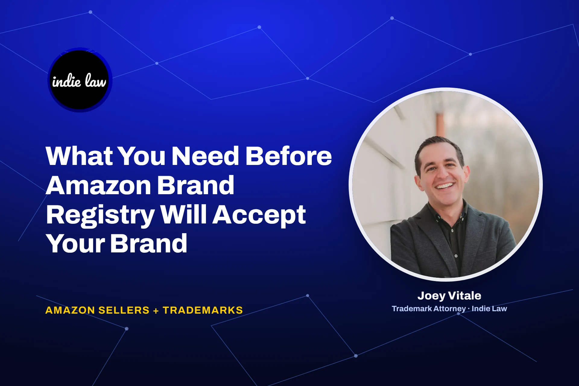 Indie Law blog title card: What You Need Before Amazon Brand Registry Will Accept Your Brand