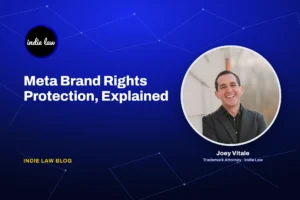 Indie Law – Meta Brand Rights Protection: How to Protect Your Brand on Facebook and Instagram