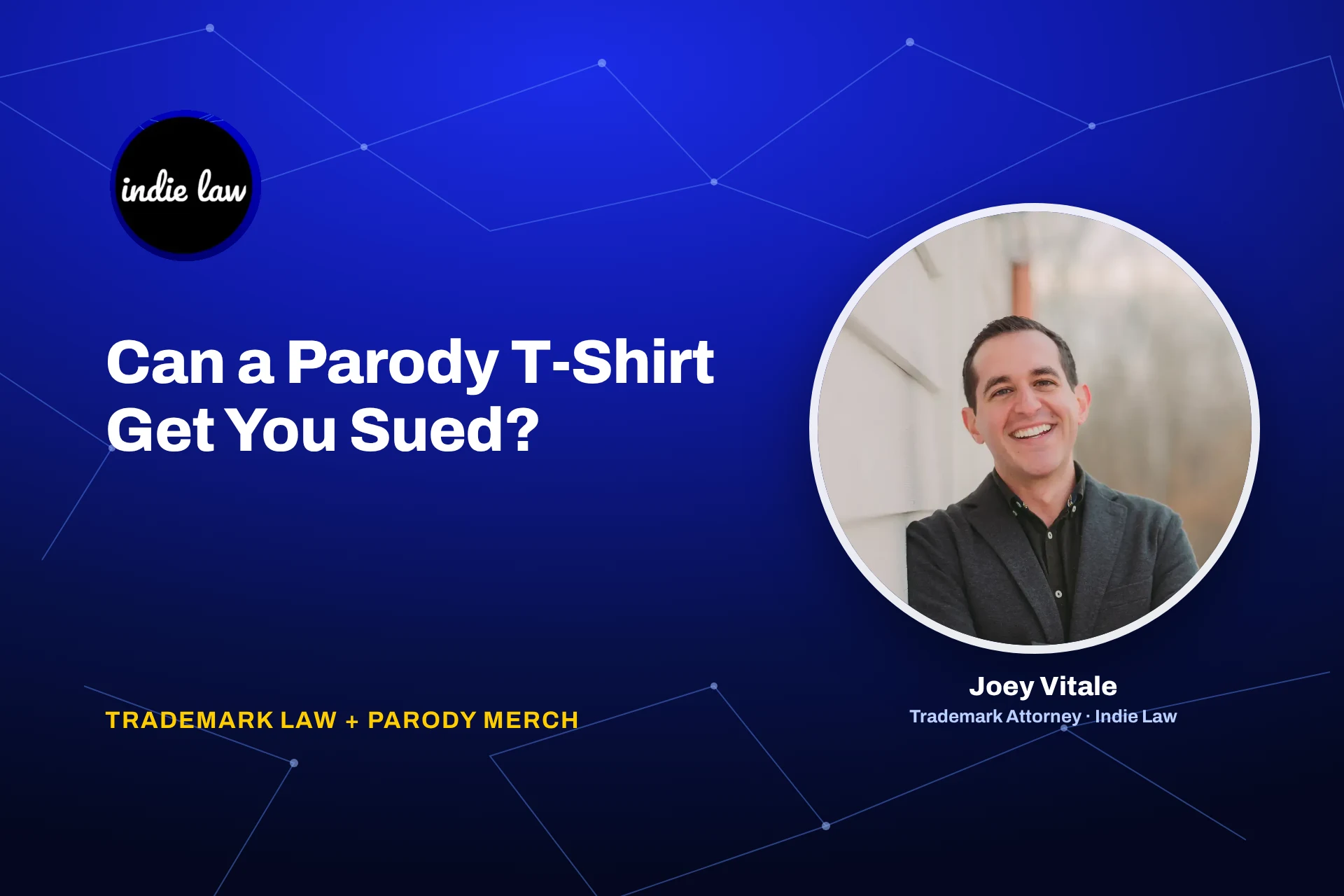 Indie Law title card: Can a Parody T-Shirt Get You Sued?